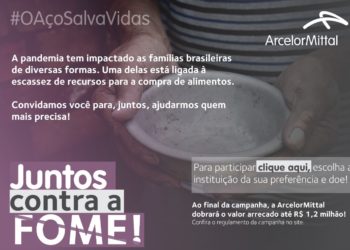 Prefeitura apóia campanha de combate à fome durante a pandemia desenvolvida pela ArcelorMittal﻿