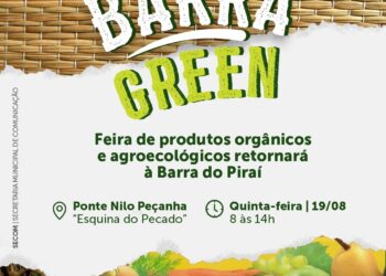 Secretaria de Agricultura promove a V edição da feira de produtos orgânicos Barra Green