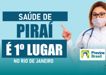 Piraí atinge meta do Previne Brasil e recebe recursos para área de saúde