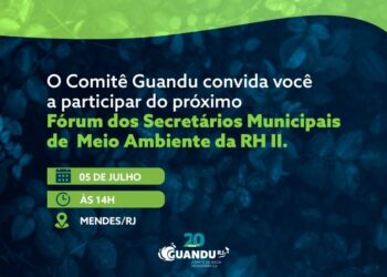 Organizado pelo Comitê Guandu, Fórum de Secretários debaterá o Meio Ambiente