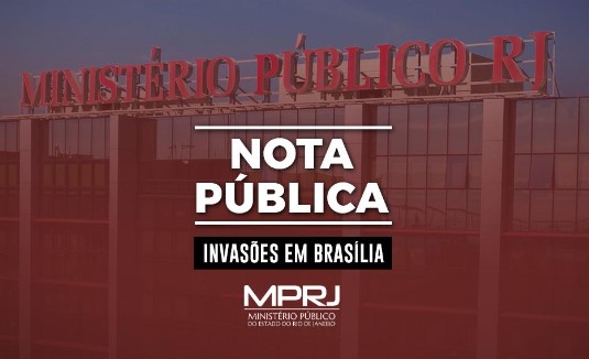 Ministério Público do RJ emite nota de repúdio a atos de vandalismo em Brasília