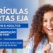 Porto Real abre matrículas para o EJA