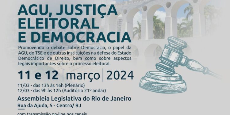 Alerj e AGU debatem&nbsp;defesa do estado democrático e direito eleitoral&nbsp;nesta segunda-feira&nbsp;