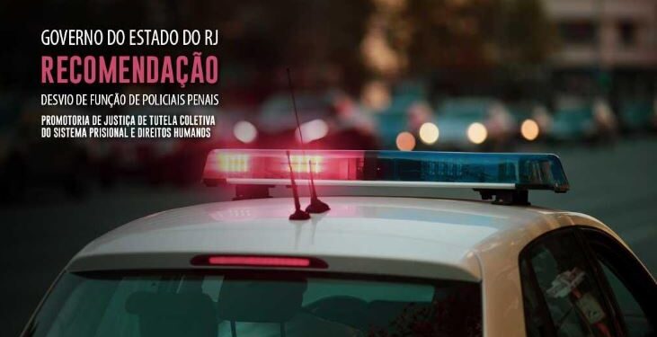 MPRJ recomenda que Governo do Rio suspenda a destinação de policiais penais ao Programa Segurança Presente