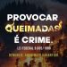 Linha Verde registra aumento de mais de 200% nas denúncias de queimadas em relação ao ano passado